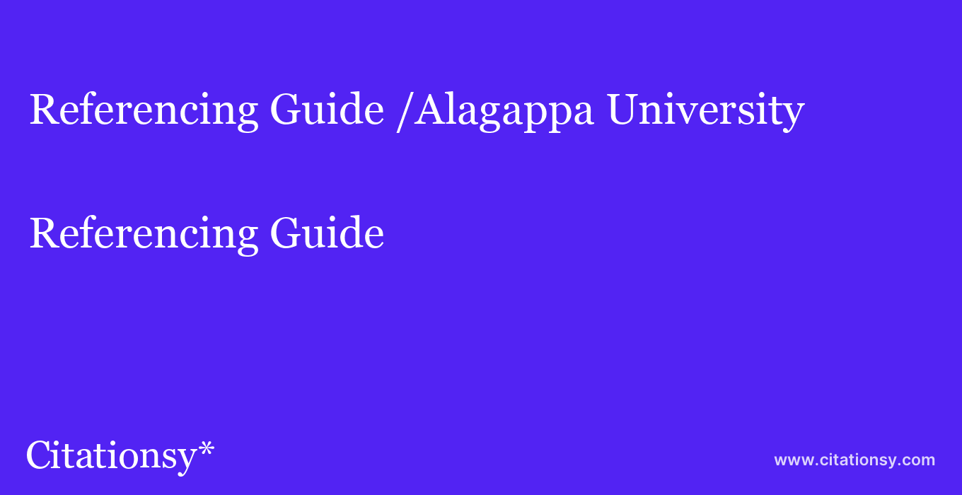 Referencing Guide: /Alagappa University
